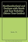 Northumberland and Durham, with North and East Yorkshire
