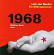 1968. Ein Bildungsroman