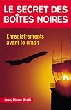 Le Secret des bo�tes noires : Enregistrements avant le crash
