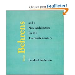 Peter Behrens and a New Architecture for the Twentieth Century