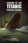 Sinking of the Titanic: Eyewitness Accounts