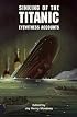Sinking of the Titanic: Eyewitness Accounts