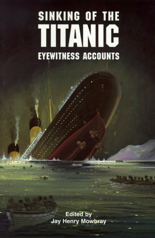 Sinking of the Titanic Eyewitness Accounts