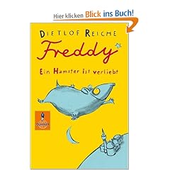 Freddy. Ein Hamster ist verliebt: Roman (Gulliver)