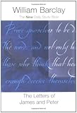 The Letters of James and Peter (New Daily Study Bible)
