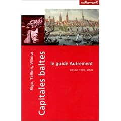 Guide Autrement. Capitales baltes
