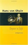 Hans Von Ohain: Elegance in Flight (General Publication)
