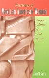 Narratives of Mexican American Women: Emergent Identities of the Second Generation