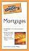  : Pocket Idiot's Guide to Mortgages