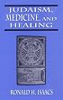 Judaism, Medicine, and Healing