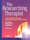  : The Researching Therapist: A Practical Guide to Planning, Performing and Communicating Research