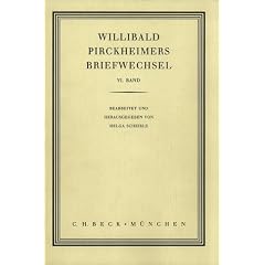 Willibald Pirckheimers Briefwechsel. Bd. 6