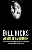 Bill Hicks: Agent of Evolution