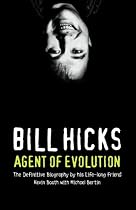 Bill Hicks: Agent of Evolution