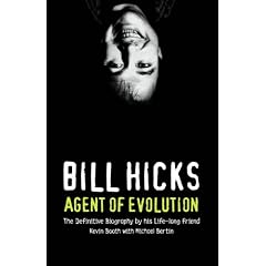 Bill Hicks: Agent of Evolution