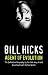 Bill Hicks: Agent of Evolution