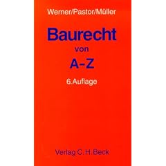 Baurecht von A- Z. Lexikon des �ffentlichen und privaten Baurechts