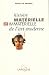 Histoire materielle et immaterielle de l'art moderne