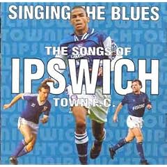Ipswich Town FC: Singing The Blues