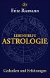 Lebenshilfe Astrologie. Gedanken und Erfahrungen