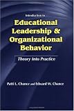 Introduction to Educational Leadership and Organizational Behavior: Theory into Practice (The School Leadership Library)