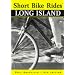 Short Bike Rides on Long Island, 5th (Short Bike Rides Series)