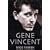 Gene Vincent: There's One in Every Town