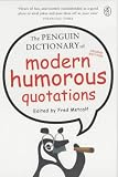 The Penguin Dictionary of Modern Humorous Quotations