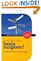 So you want to be a brain surgeon? (Success in Medicine)