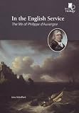 In the English service : the life of Philippe d'Auvergne