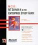 MSCE : NT Server 4 in the Enterprise Study Guide
