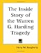 The Inside Story of the Warren G. Harding Tragedy by Harry M. Daugherty The Inside Story of the Warren G. Harding Tragedy Cover