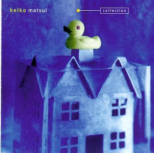 Keiko Matsui - Collection - Zortam Music