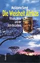 Die Weisheit Afrikas - Ritual, Natur und der Sinn des Lebens: Rituale, Natur und der Sinn des Lebens