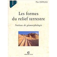 Les Formes du relief terrestre : Notions de g�omorphologie, 8e �dition