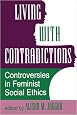 Living With Contradictions: Controversies In Feminist Social Ethics