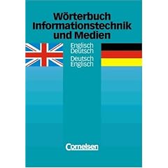W�rterbuch Informationstechnik und Medien: Englisch-Deutsch/Deutsch-Englisch