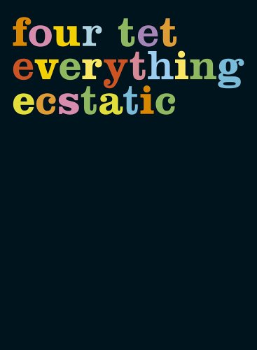CD-Charts  Music : Four Tet - Everything Ecstatic