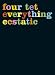 Four Tet - Everything Ecstatic