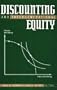 Discounting and Intergenerational Equity (Resources for the Future)