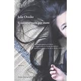 Venivamo Tutte Per Mare (Varianti)di Otsuka Julie