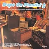 Dope on Plastic V.8
