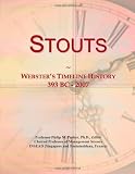 Stouts: Websters Timeline History, 393 BC - 2007