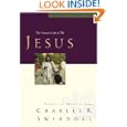 Great Lives: Jesus: The Greatest Life of All (Great Lives from Godęs Word) by Charles R. Swindoll