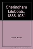 The Sheringham lifeboats 1838-1981