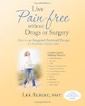 Live Pain Free Without Drugs or Surgery