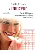 Le petit livre de la minceur : Les calories des aliments du quotidien