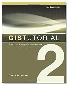 GIS Tutorial 2: Spatial Analysis Workbook
