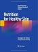 Nutrition for Healthy Skin: Strategies for Clinical and Cosmetic Practice