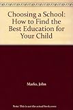 Choosing a state school : how to find the best education for your child